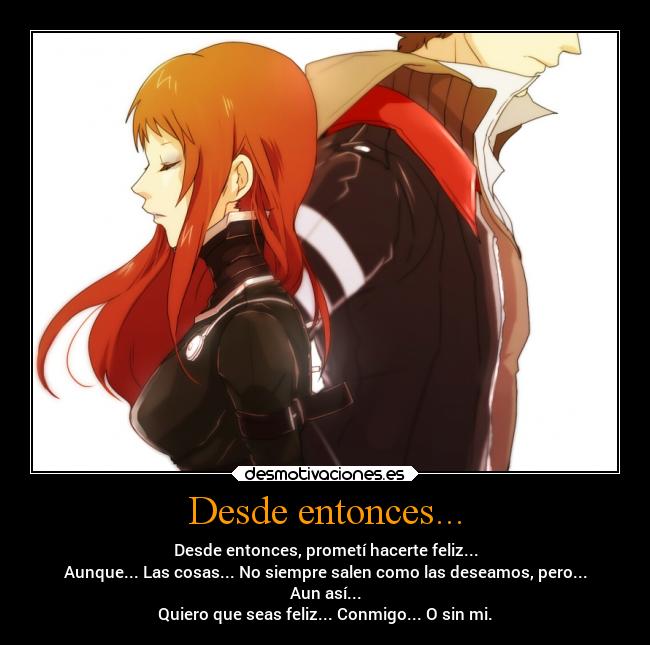 Desde entonces... -