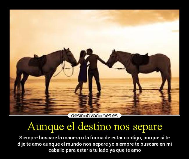 Aunque el destino nos separe -