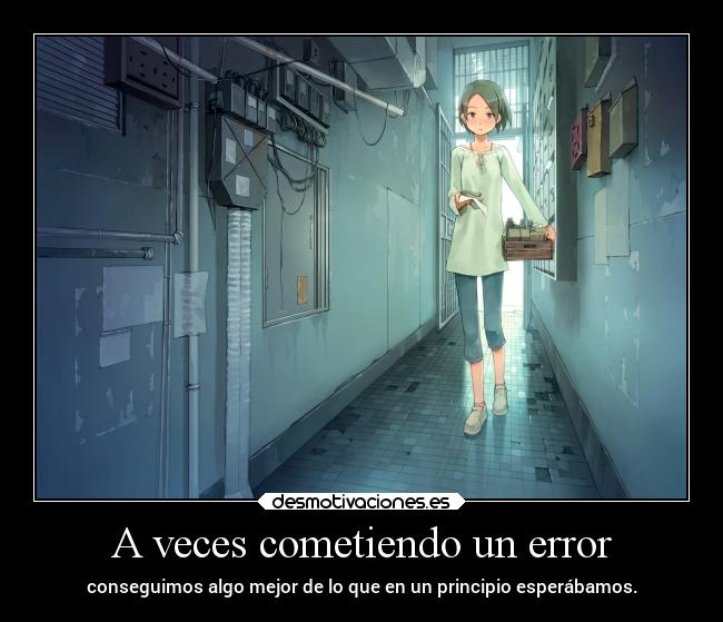 A veces cometiendo un error -