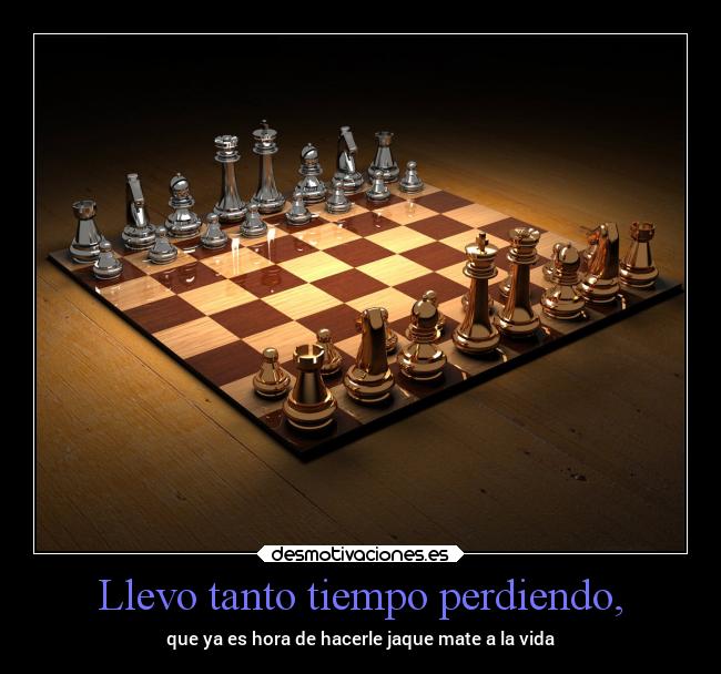 Llevo tanto tiempo perdiendo, -