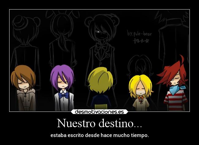 carteles destino destino videojuegos anime fnaf five nights freddys fivenightsatfreddys bonnie chica foxy desmotivaciones