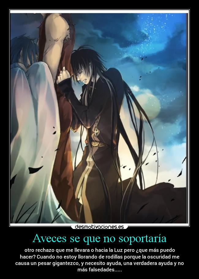 Aveces se que no soportaría -