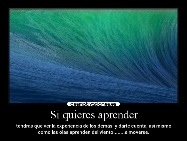 Si quieres aprender -