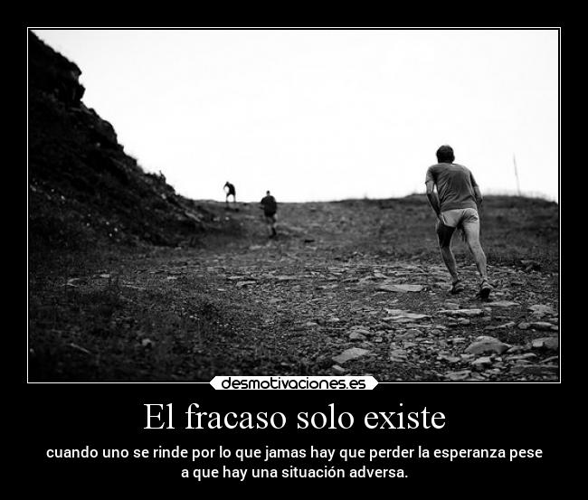 El fracaso solo existe -