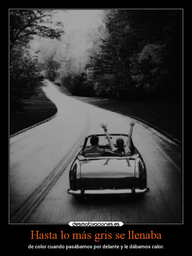 Hasta lo más gris se llenaba - 