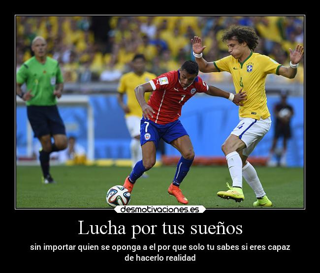Lucha por tus sueños -