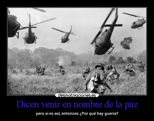 Dicen venir en nombre de la paz - 