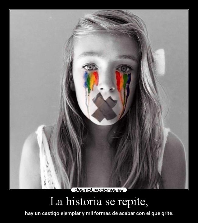 La historia se repite, -