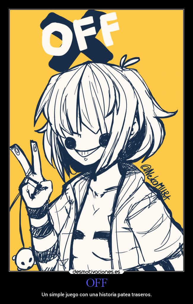 OFF - Un simple juego con una historia patea traseros.