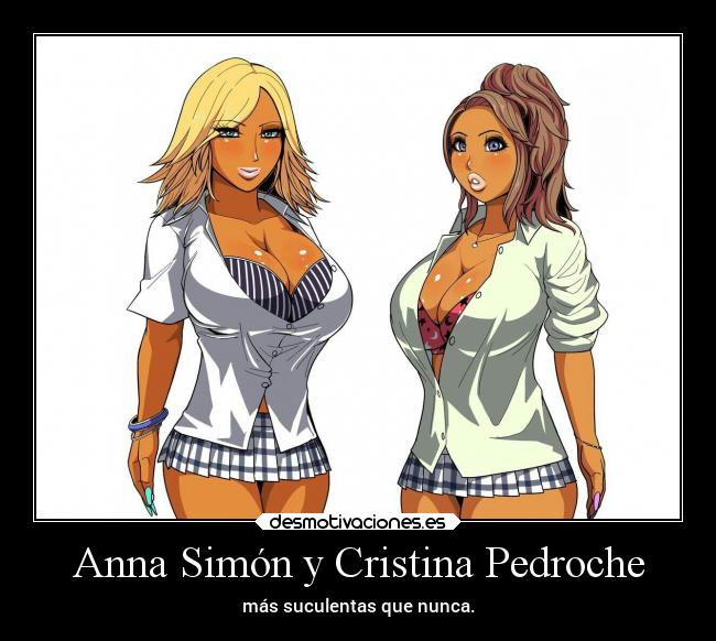 Anna Simón y Cristina Pedroche -