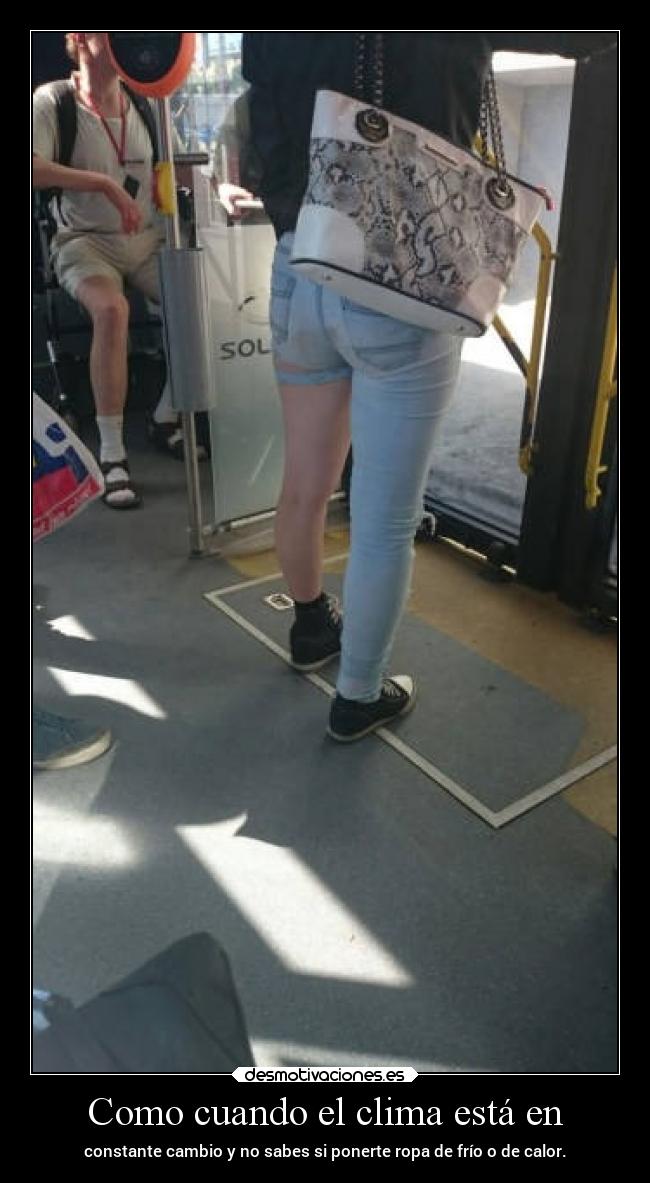 Como cuando el clima está en -