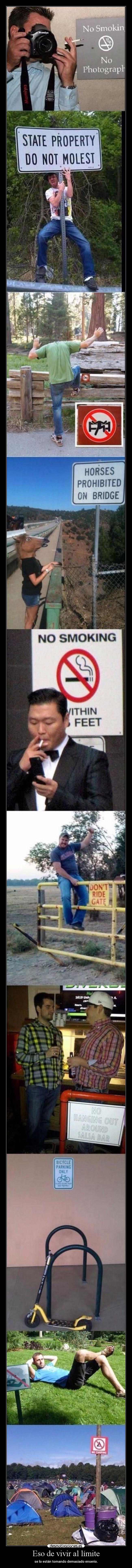 Eso de vivir al límite -