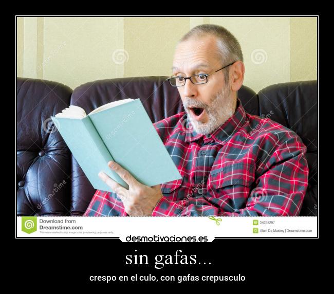 sin gafas... - 