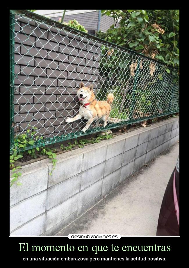 El momento en que te encuentras -