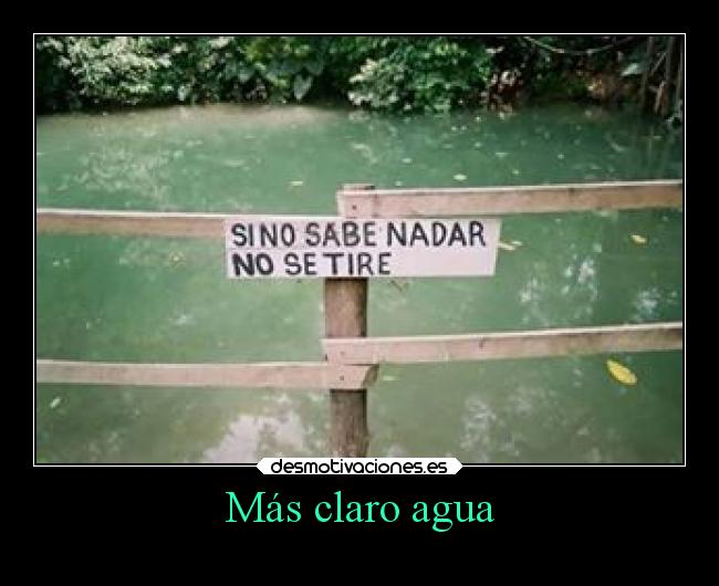 Más claro agua - 