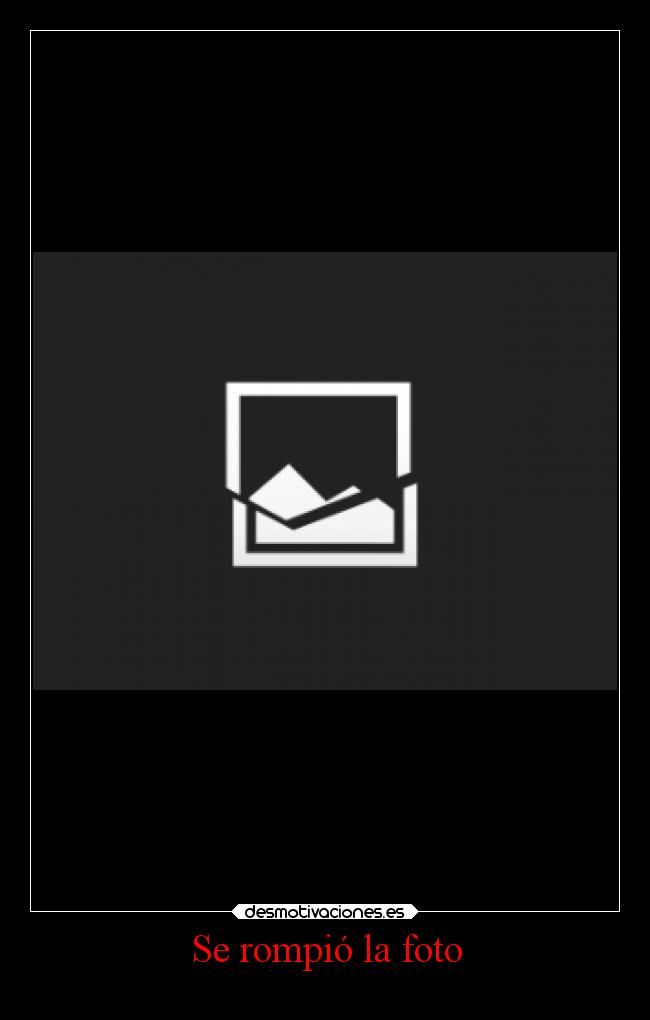 Se rompió la foto - 