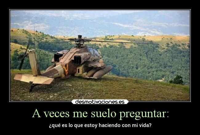 carteles humor vida graciosas helicoptero pensar desmofunny horizonte rilacs desmotivaciones