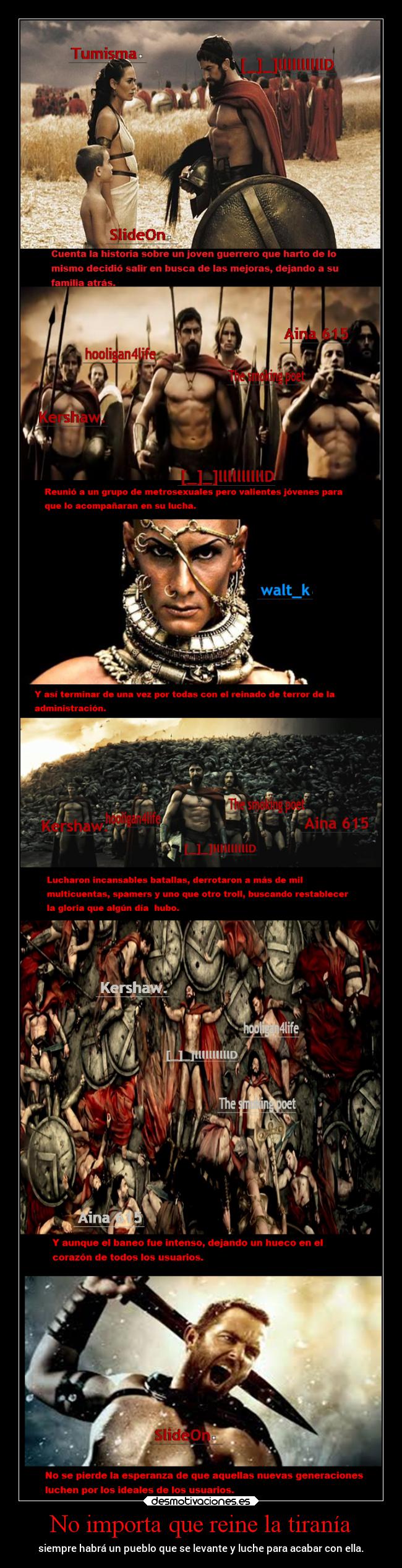 No importa que reine la tiranía -