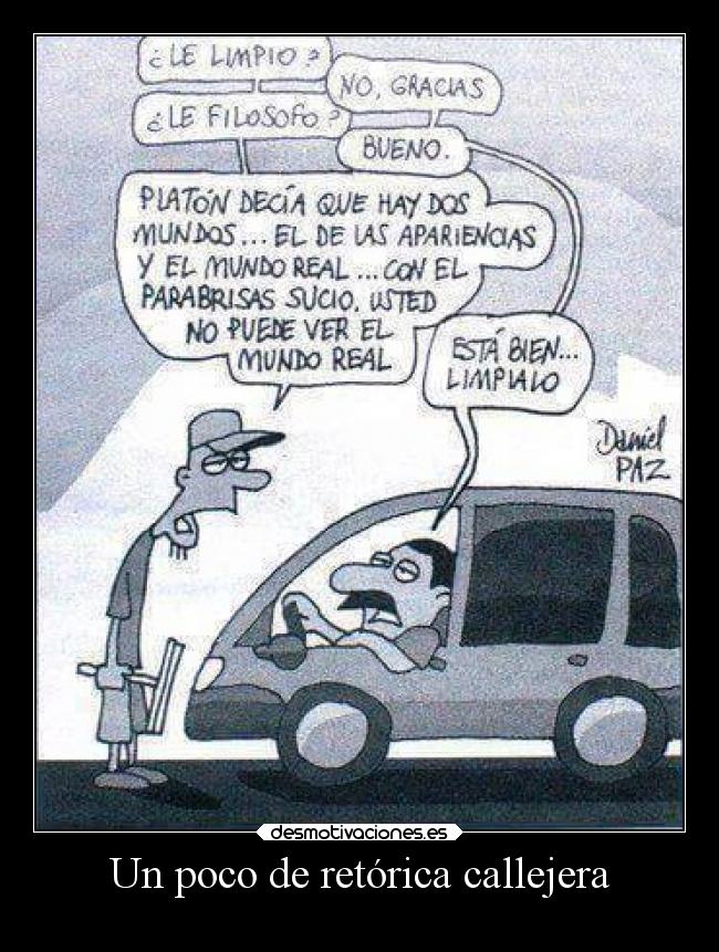 Un poco de retórica callejera -