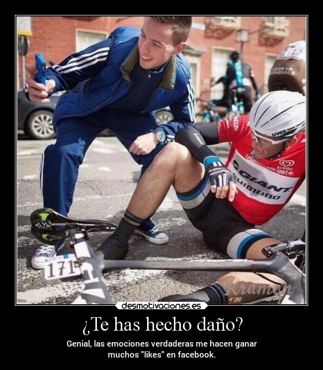 ¿Te has hecho daño? -