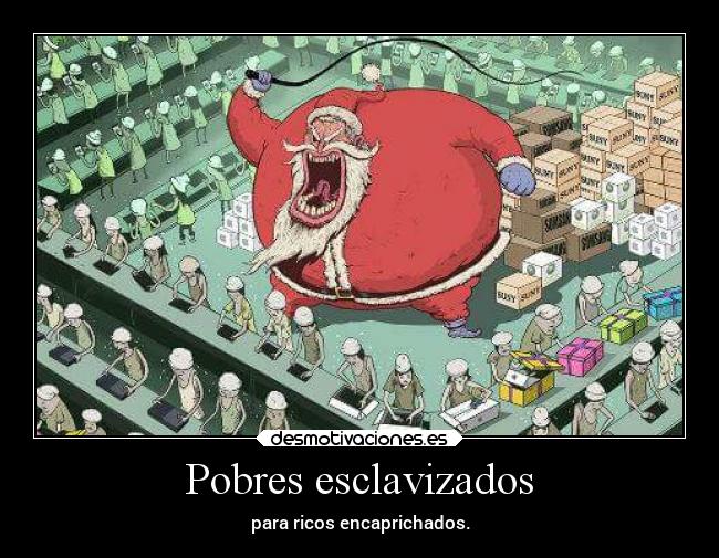 Pobres esclavizados -