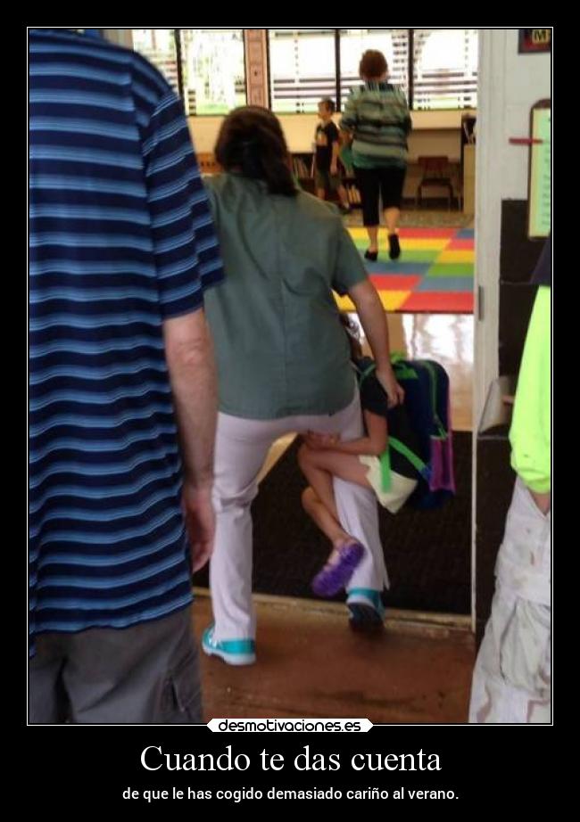 Cuando te das cuenta -