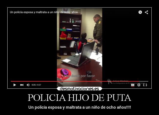 POLICIA HIJO DE PUTA - Un policía esposa y maltrata a un niño de ocho años!!!!