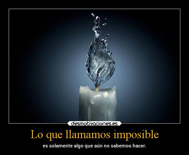 Lo que llamamos imposible - 