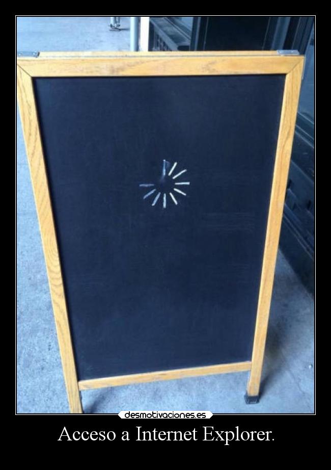Acceso a Internet Explorer. -
