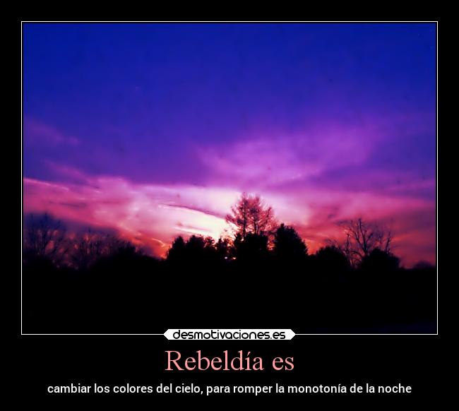 Rebeldía es - 