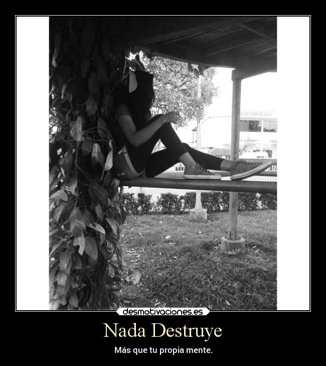 carteles locura vida pensamiento remordimiento sabiduria destruccionn mente autoestima desmotivaciones