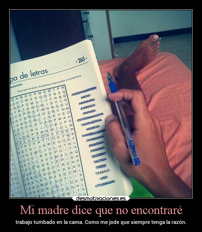 Mi madre dice que no encontraré -