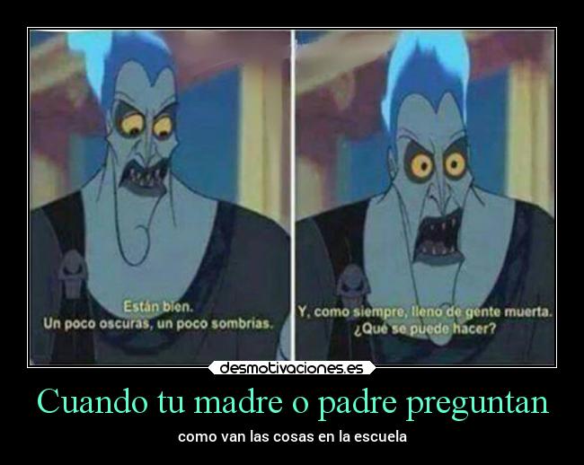 Cuando tu madre o padre preguntan -