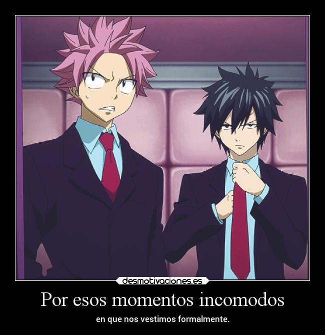 Por esos momentos incomodos - en que nos vestimos formalmente.