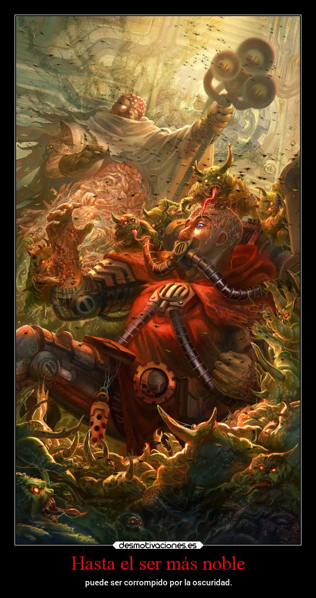 Hasta el ser más noble -