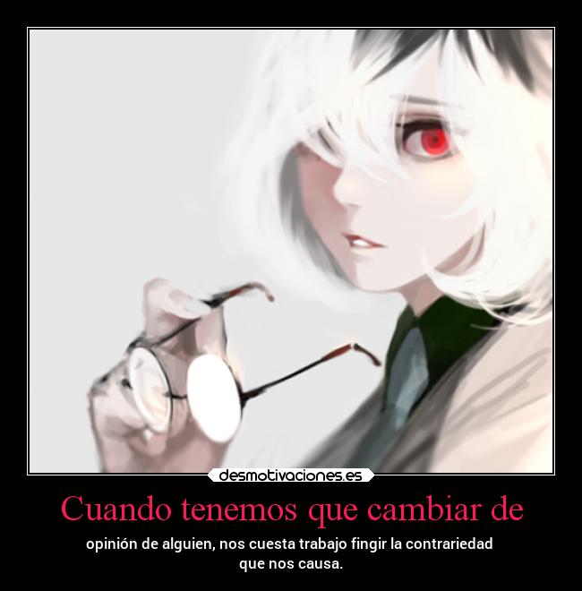 carteles muerte odio amor tokyoghoul unravel kaneki sasakihaise ghoul opinion perfecterror soliaperder desmotivaciones