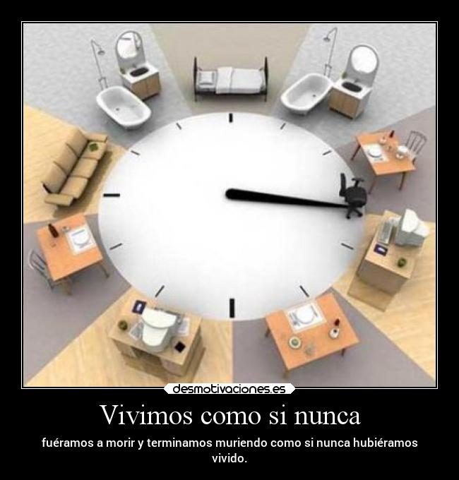 Vivimos como si nunca -
