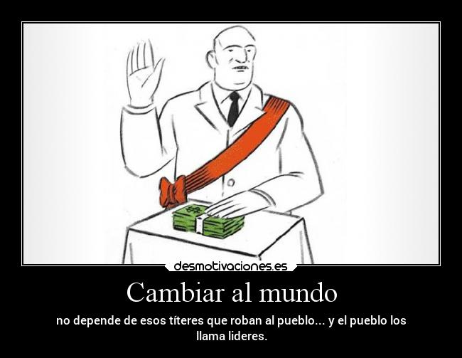 Cambiar al mundo - 