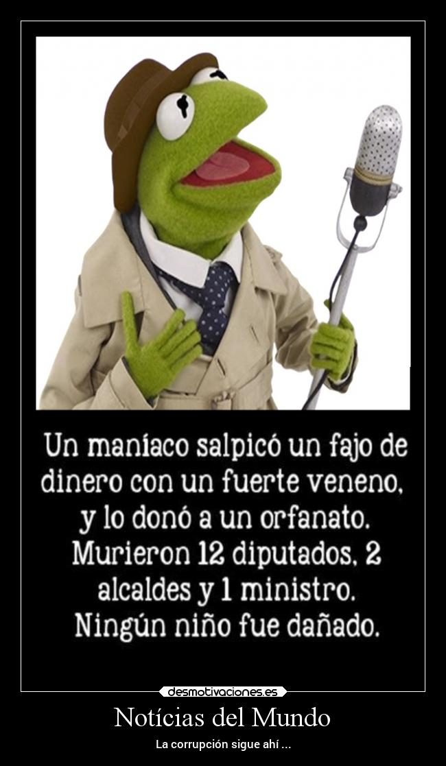 Notícias del Mundo - La corrupción sigue ahí ...