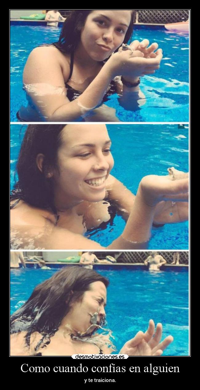 Como cuando confías en alguien - 