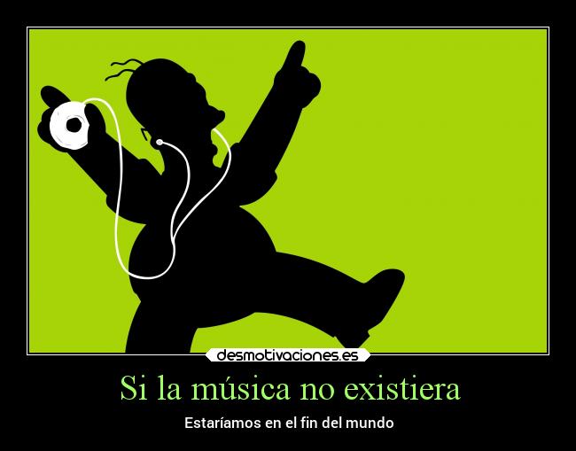 Si la música no existiera -