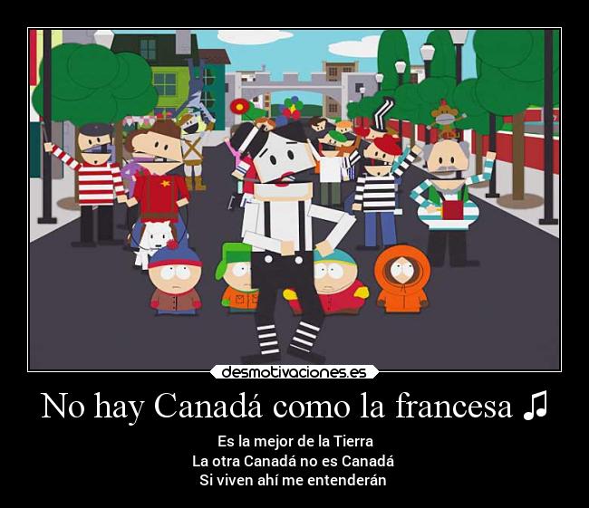 No hay Canadá como la francesa ♫ -