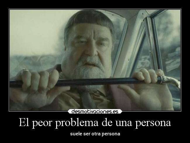 El peor problema de una persona -