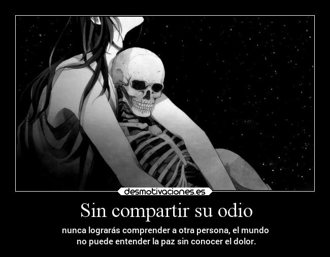 Sin compartir su odio - 