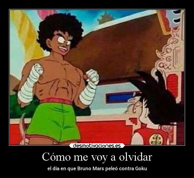 Cómo me voy a olvidar - el día en que Bruno Mars peleó contra Goku