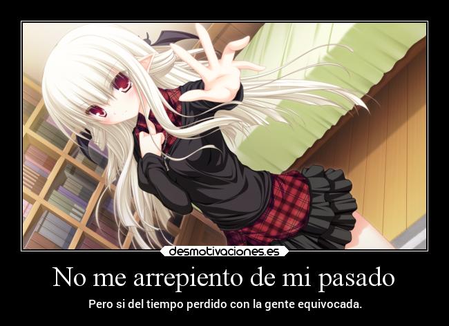 No me arrepiento de mi pasado - 