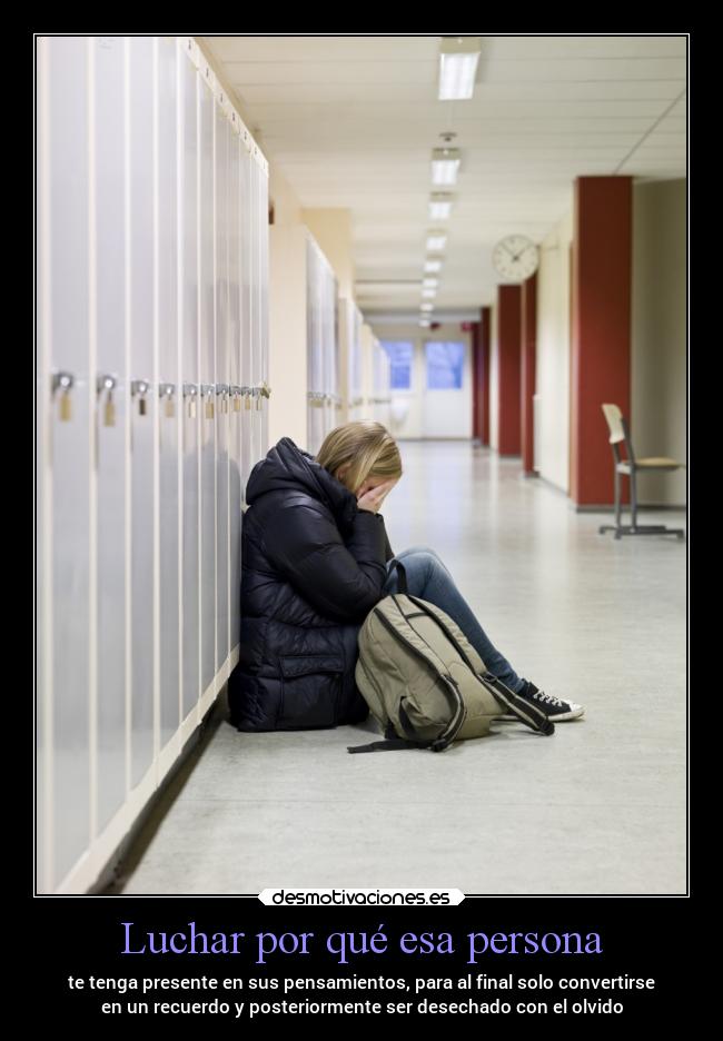 Luchar por qué esa persona -