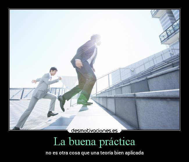 La buena práctica -