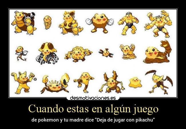 Cuando estas en algún juego - 