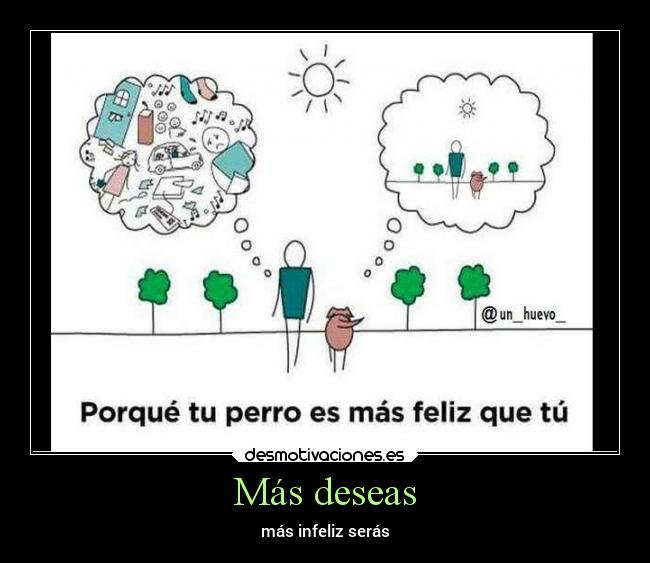 Más deseas -